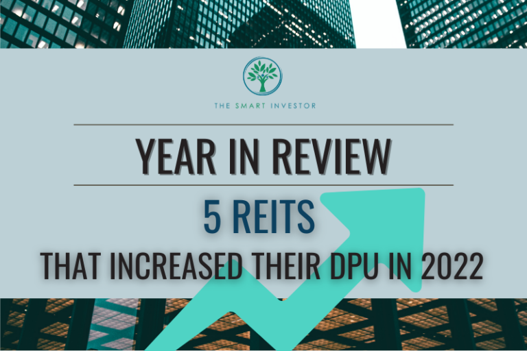 Year in Review 5 REITs That Increased Their DPU in 2022 The Smart
