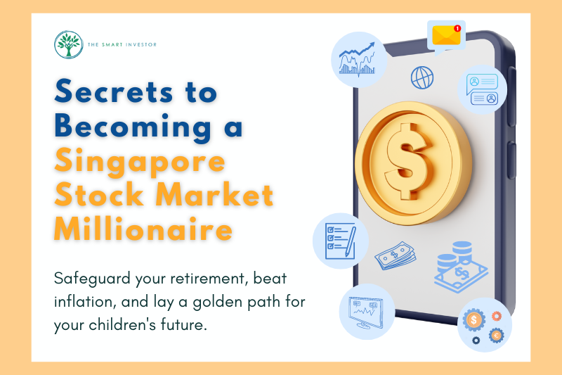 Secrets to a Singapore Stock Market Millionaire