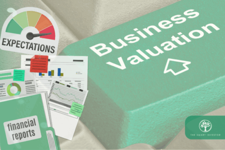 Expectations, Business Valuation, Financial reports, Stock Market | Image credit: The Smart Investor