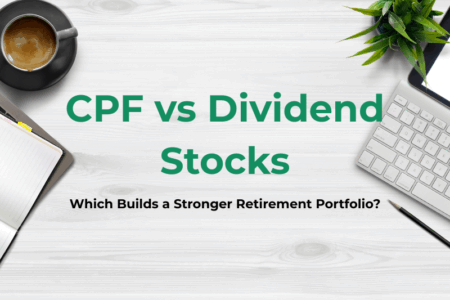 CPF vs Dividend Stocks: Which Builds a Stronger Retirement Portfolio?