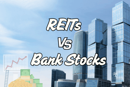 REITs vs Bank Stocks