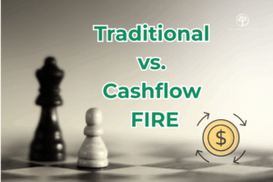 Traditional vs Cashflow FIRE