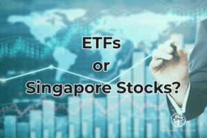 Got S$20,000? Should You Put It in ETFs or Singapore Stocks? ETFs or Singapore Stocks?