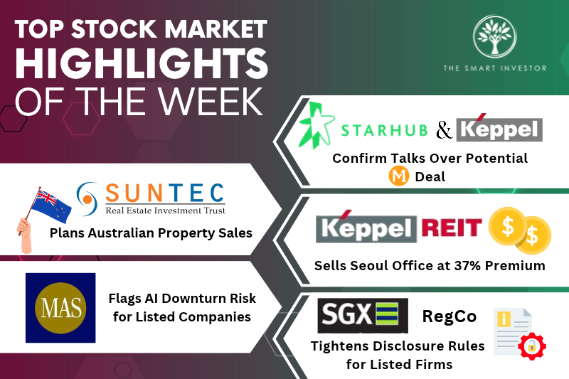 Top Stock Market Highlights of the Week: StarHub and Keppel, Suntec REIT, Keppel REIT, MAS and SGX RegCo